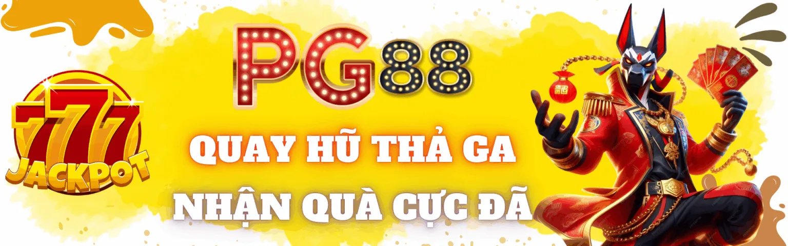PG88 Slot - Quay hũ thả ga, nhận quà cực đã